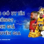BONG88 Có Uy Tín Không? Đánh Giá Từ Chuyên Gia